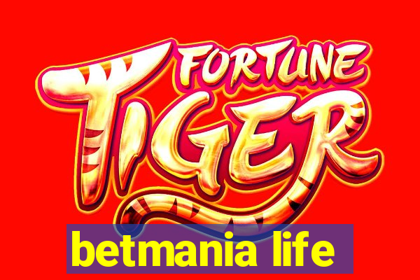 betmania life